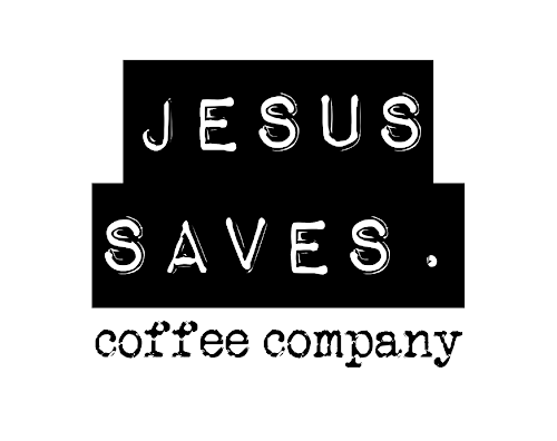 Jesus Saves. Coffee Company Reviews and Ratings